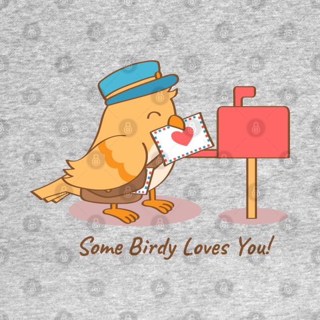 Cute Bird Postman Some Birdy Loves You Pun by rustydoodle